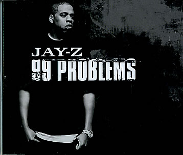 Legal Analysis of Jay-Z’s 99 Problems